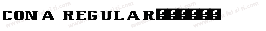 CONA REGULAR字体转换